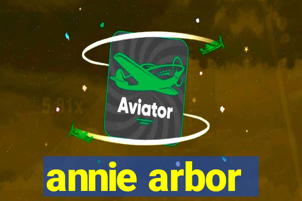 annie arbor